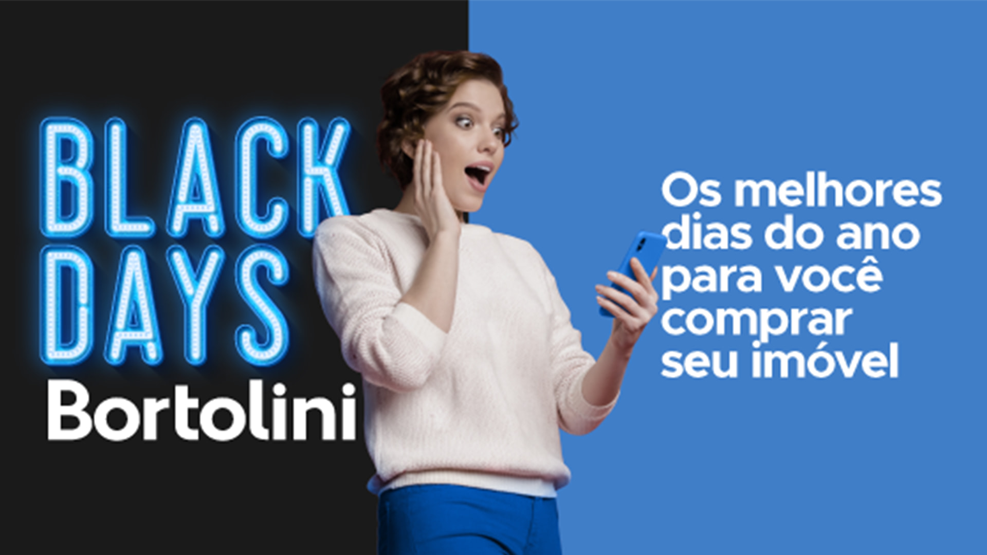 Bortolini Imóveis lança Campanha Black Days Bortolini Imóveis lança Campanha Black Days
